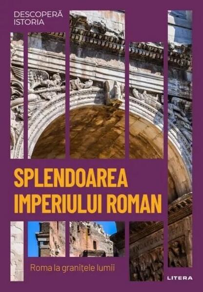 Splendoarea Imperiului Roman (Vol. 7) - Litera