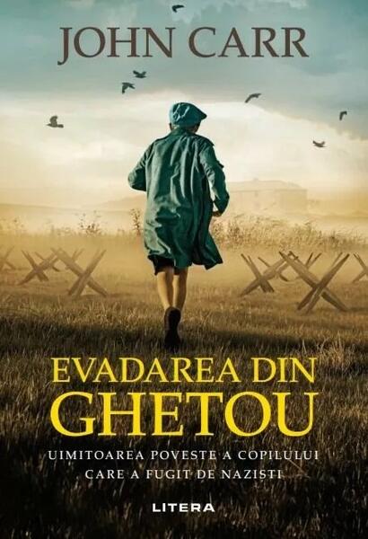 Evadarea din ghetou - John Carr - Litera