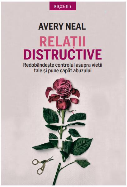 Relații distructive - Avery Neal - Litera