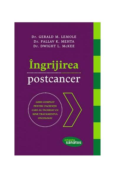 Îngrijirea postcancer - David McKeegan, Dr. Gerald M. Lemole, Pallav K. Mehta - Lifestyle
