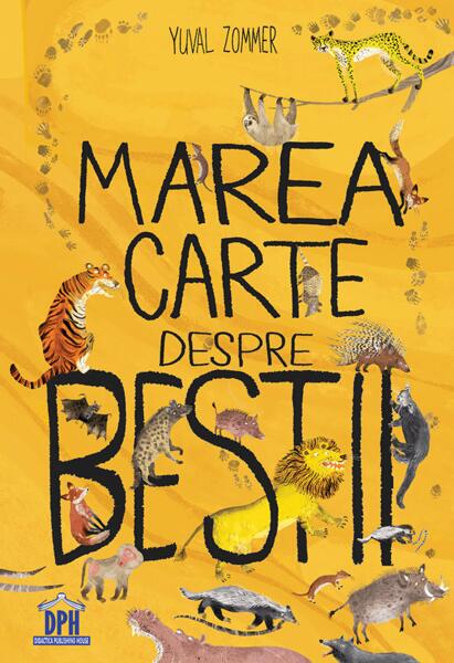 Marea carte despre bestii - Yuval Zommer - Didactica Publishing House