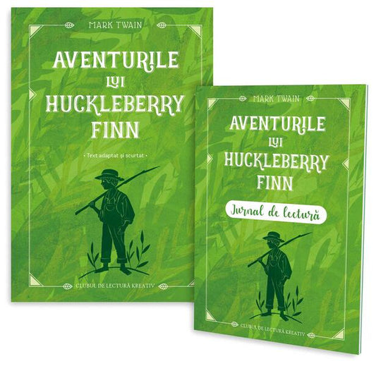 Aventurile lui Huckleberry Finn + jurnal de lectură - Kreativ