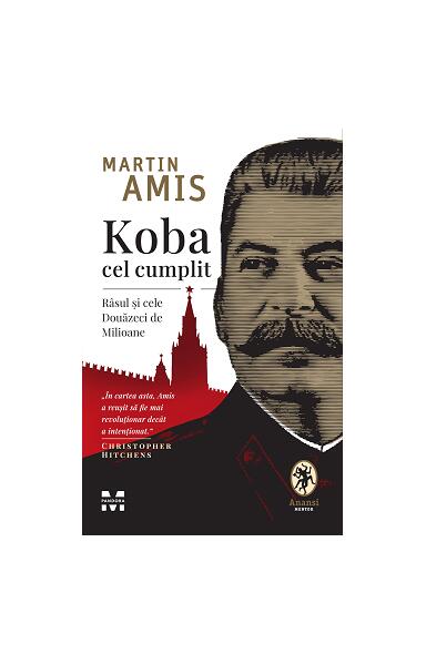 Koba cel cumplit. Râsul și cele Douăzeci de Milioane - Martin Amis - Trei