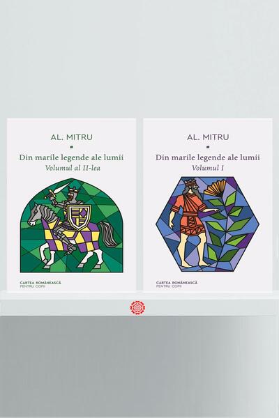 Pachet Seria Din marile legende ale lumii - Alexandru Mitru - Cartea Românească | Art