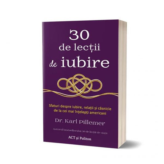 30 de lecții de iubire - Karl Pillemer