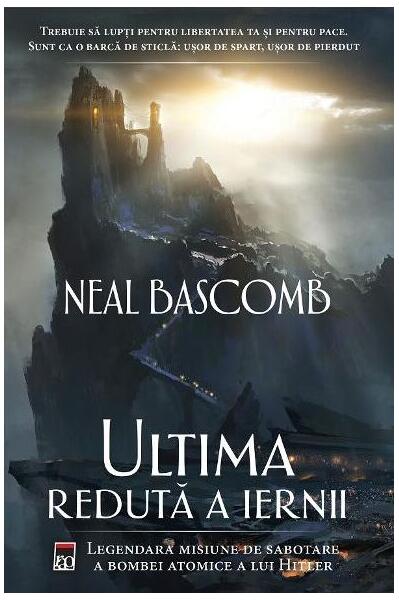 Ultima redută a iernii - Neal Bascomb - RAO
