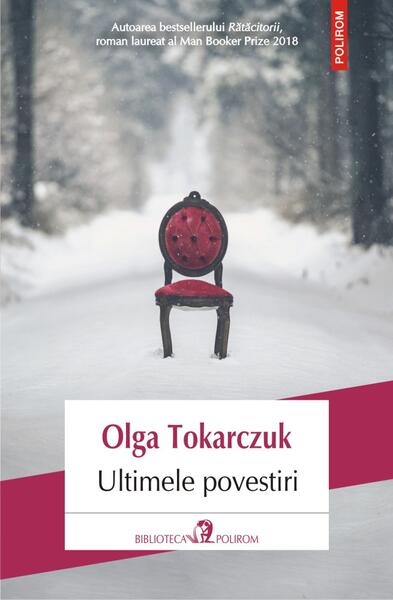 Ultimele povestiri - Olga Tokarczuk - Polirom