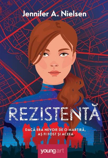 Rezistență - Jennifer A. Nielsen - Young Art