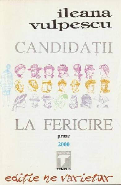 Candidații la fericire - Ileana Vulpescu