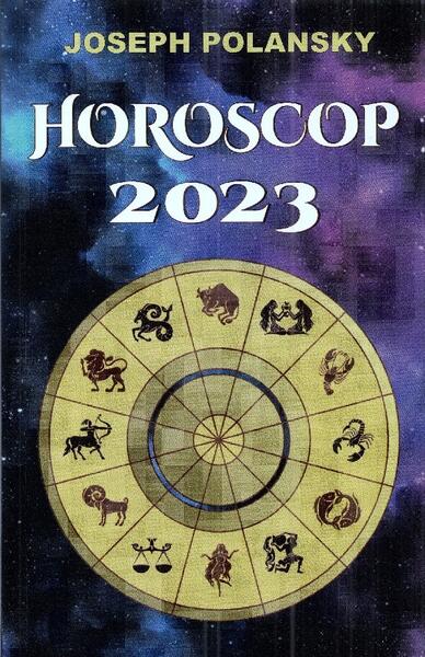 Horoscop 2023 - Joseph Polansky - Orizonturi
