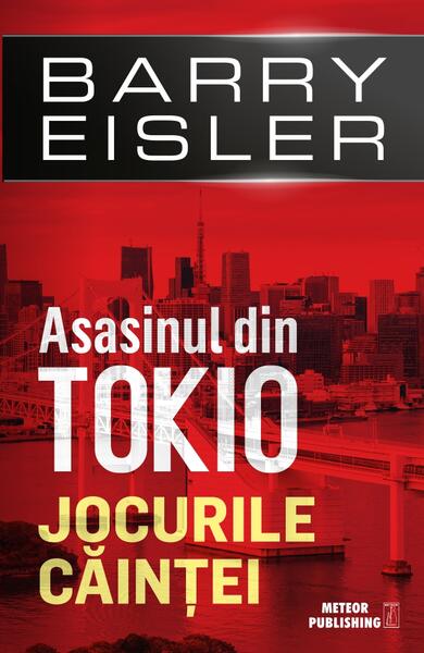 Asasinul din Tokio. Jocurile căinţei (vol.4) - Barry Eisler - Meteor Press