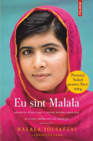 Eu sînt Malala - Christina Lamb, Malala Yousafzai - Polirom