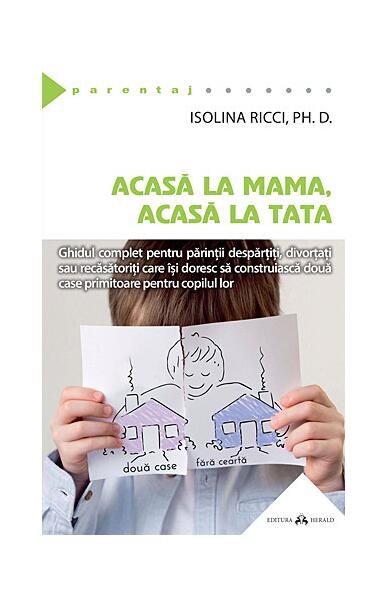 Acasă la mama, acasă la tata - Isolina Ricci - Herald