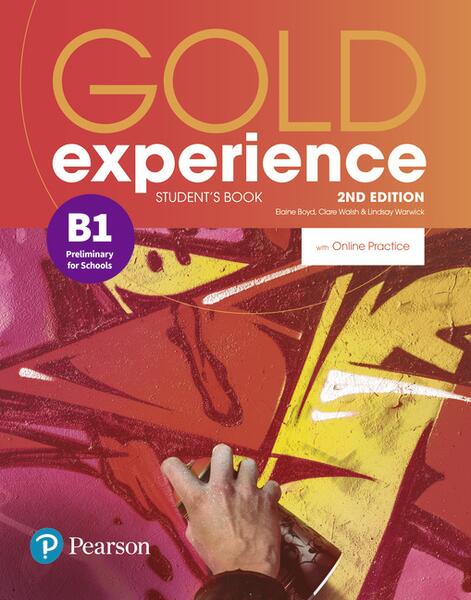 Gold Experience B1 Student's Book with Online Practice, 2nd Edition - Clare Walsh, Elaine Boyd, Lindsay Warwick - Pearson