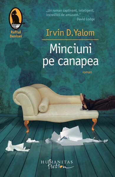 Minciuni pe canapea - Irvin D. Yalom - Humanitas Fiction