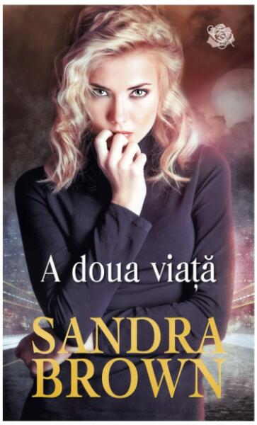 A doua viață - Sandra Brown - Litera