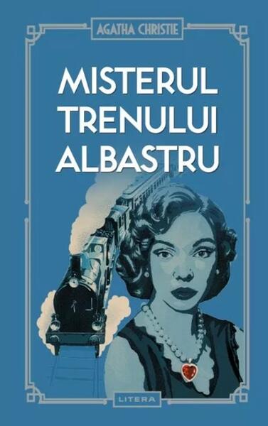 Misterul Trenului Albastru (Vol. 32) - Agatha Christie - Litera