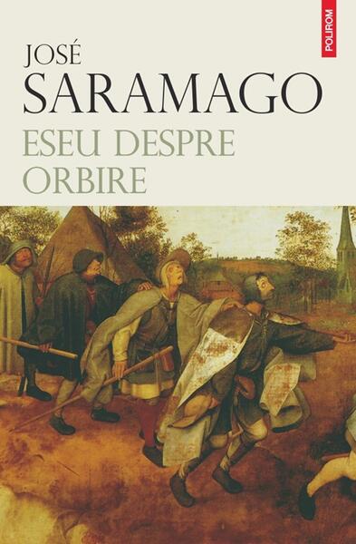 Eseu despre orbire - José Saramago - Polirom