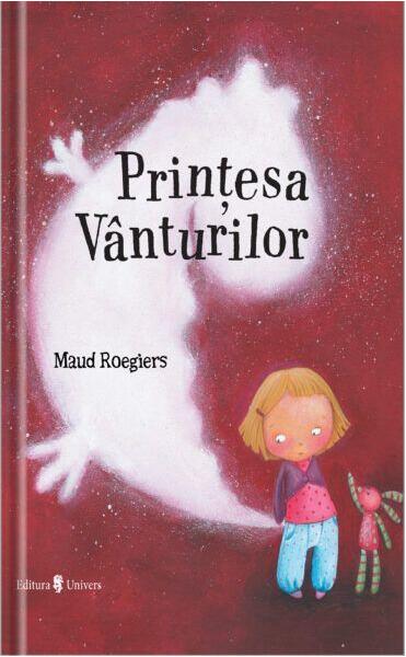 Prințesa Vânturilor - Maud Roegiers - Univers