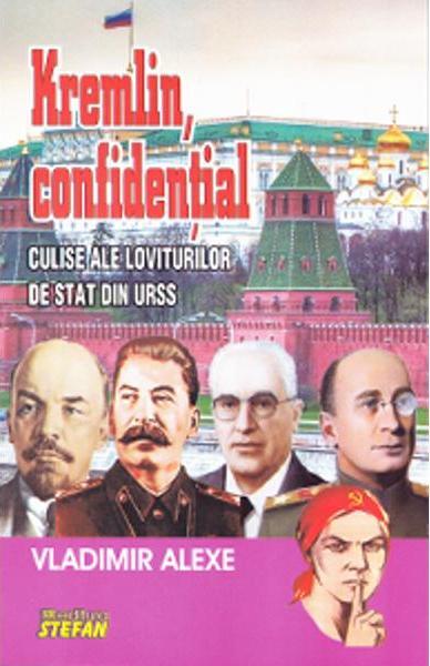 Kremlin, confidenţial - Vladimir Alexe - Ştefan