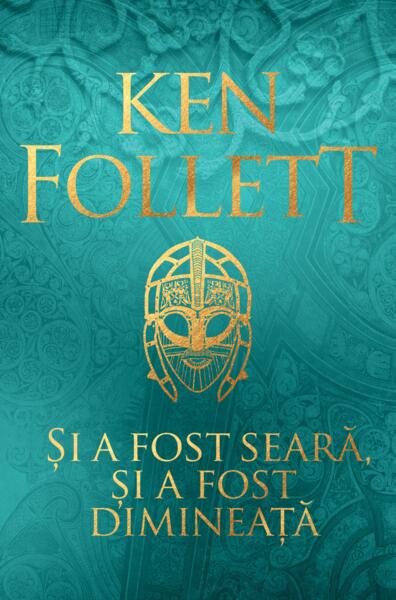Și a fost seară, și a fost dimineață - PB - Ken Follett - RAO