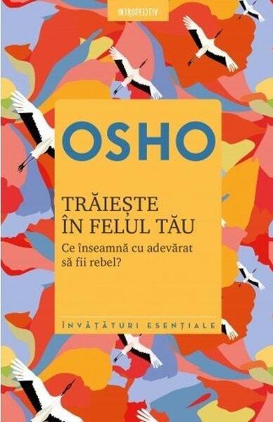 Trăiește în felul tău - Osho - Litera