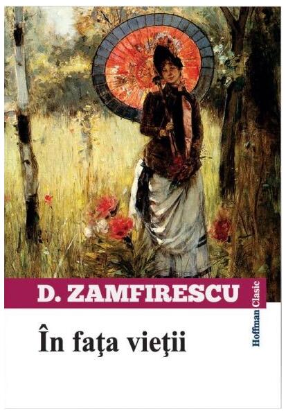 În fața vieții - Duiliu Zamfirescu - Hoffman