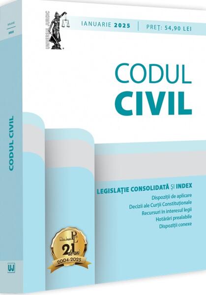 Codul civil: ianuarie 2025 - Dan Lupaşcu - Universul Juridic