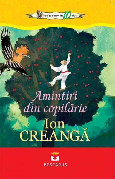 Amintiri din copilărie - Ion Creangă - Pescăruș