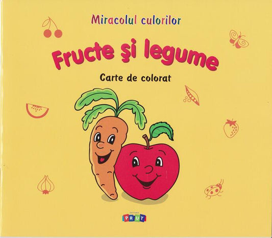 Fructe și legume. Carte de colorat - Victoria Raţă - Prut