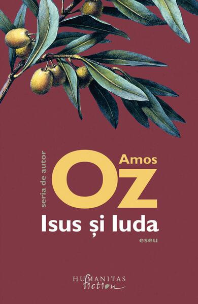 Isus și Iuda - Amos Oz - Humanitas