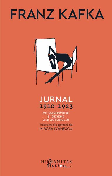 Jurnal, 1910–1923 - Franz Kafka - Humanitas Fiction