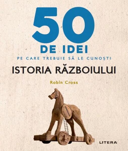 Istoria Războiului - Robin Cross - Litera