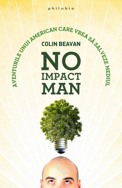 No Impact Man - Colin Beavan - Philobia