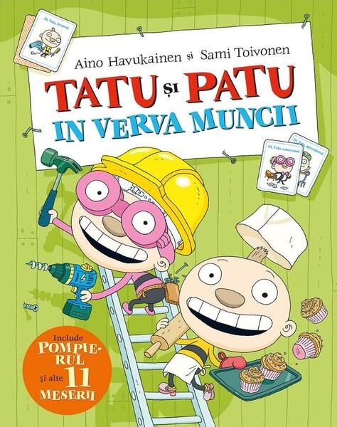 Tatu și Patu în verva muncii - Aino Havukainen, Sami Toivonen - Casa