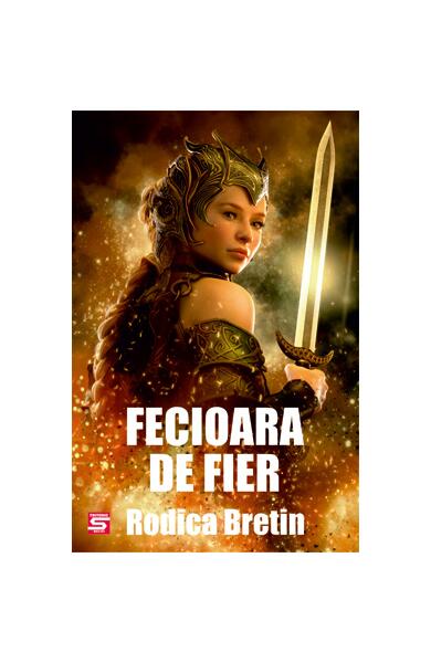 Fecioara de fier - Rodica Bretin - Tritonic