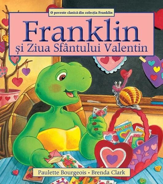 Franklin și Ziua sfântului Valentin - Paulette Bourgeois - Katartis