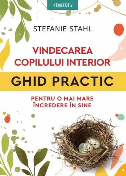 Vindecarea copilului interior - Stefanie Stahl - Litera