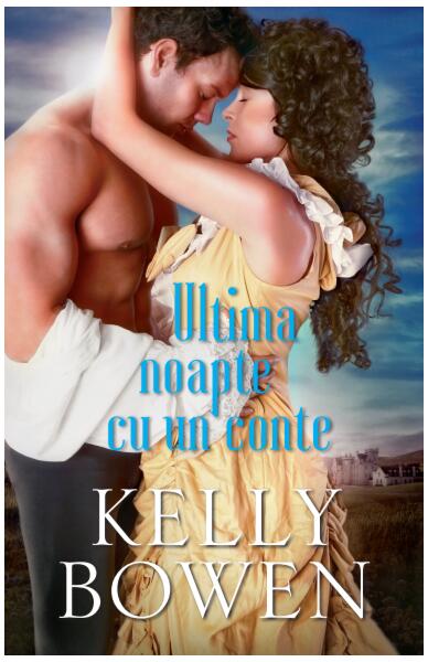 Ultima noapte cu un conte - Kelly Bowen - Litera