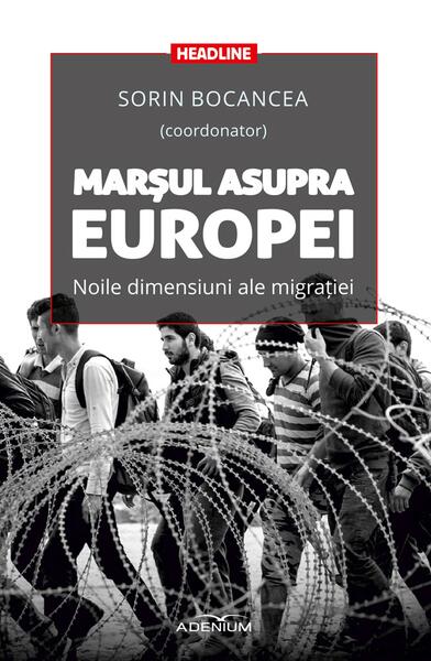 Marşul asupra Europei - Sorin Bocancea - Adenium