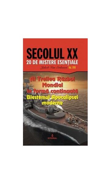 Al Treilea Război Mondial în formă continuată – Blestemul Apocalipsei moderne (Vol. 17) - Jakob van Eriksson - Integral