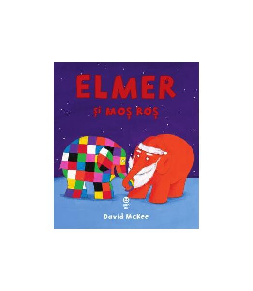 Elmer și Moș Roș - David McKee - Pandora M