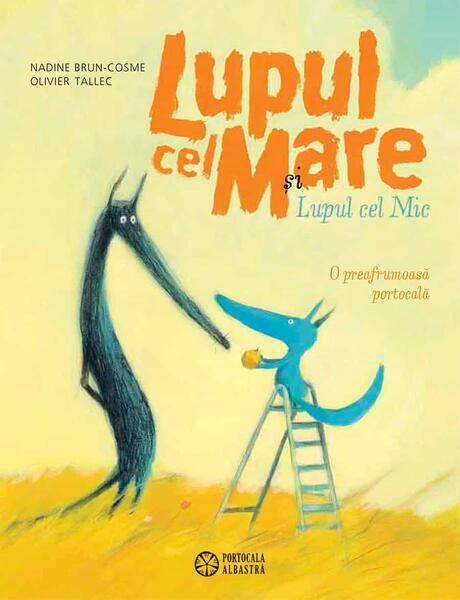 O preafrumoasă portocală (Vol. 3) - Nadine Brun-Cosme - Portocala albastră