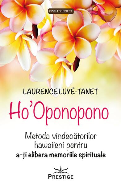 Ho'Oponopono - Laurence Luyé-Tanet - Prestige