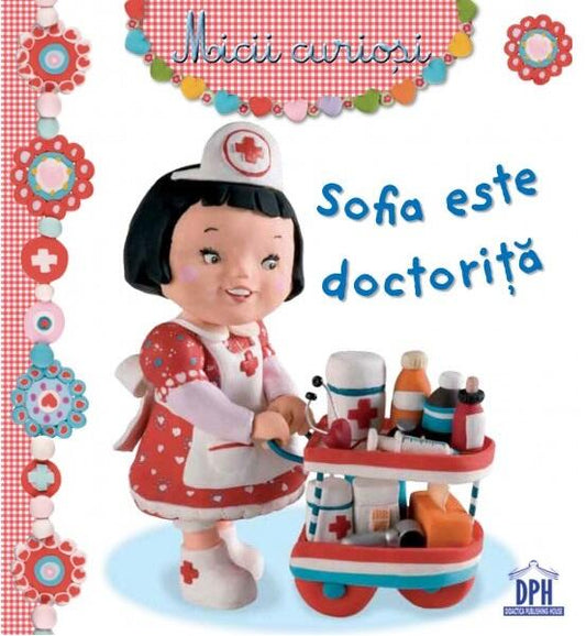 Sofia este doctoriță - Émilie Beaumont - Didactica Publishing House