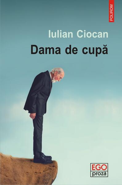 Dama de cupă - Iulian Ciocan - Polirom