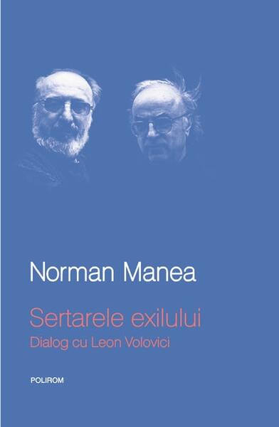 Sertarele exilului. Dialog cu Leon Volovici - Norman Manea - Polirom