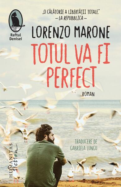 Totul va fi perfect - Lorenzo Marone - Humanitas Fiction