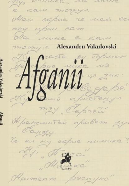 Afganii - Alexandru Vakulovski - Tracus Arte