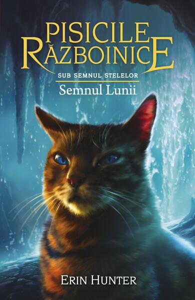 Semnul Lunii (Vol.22) - Erin Hunter - Galaxia Copiilor